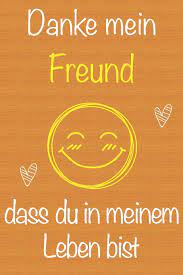 Buy Danke Mein Freund Dass Du In Meinem Leben Bist Geschenkbuch Fur Freund Weihnachtsgeschenk Geburtstagsgeschenk Fur Freund Geschenk Zum Mannertag U Schones Gezeichnetes Seiten Notizbuch Book Online At Low Prices In