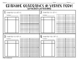 Graphing Quadratics In Vertex Form Practice Worksheet Quadratics Graphing Quadratics Practices Worksheets