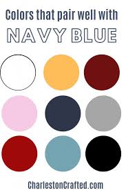 Blue goes well with green, as green is created with an element of. Buy What Colours Go With Navy Blue Cheap Online