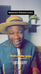 Nwannem Ebezina by Late Chief Osita Osadebe