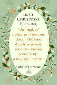 Our irish ancestors truly did have a way with words, and their beautiful sayings deserve to be shared through the years to come. Irish Christmas Blessings