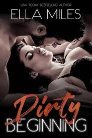 Read online full free books novels ebooks. Dirty Beginning Dirty Series 05 Read Book Online For Free