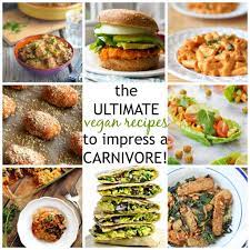Vegan Recipes To Impress A Carnivore Impressive Recipes Vegan Diet Recipes Vegan Lunch Recipes