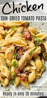 Sun Dried Tomato Chicken Pasta Chicken Pasta Recipes Easy Best Pasta Dishes Pasta Dinners