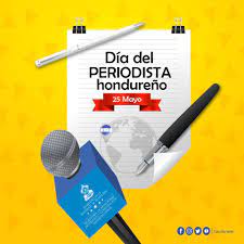 Este martes 25 de mayo, nuestro calendario cívico marca la fecha dedicada a los periodistas de honduras, que a diario informan, orientan, entretienen, forman opinión pública, y de alguna manera, educan a la población en general. Feliz Dia Del Periodista Hondureno Cancilleria Honduras Facebook