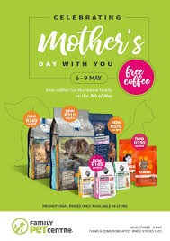 Visit our services page to see a sampling of the services we offer. Family Pet Centre Is Celebrating Mother S Day With You Centurion Lifestyle Centre