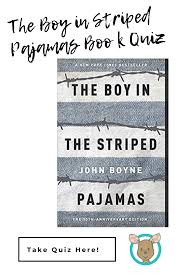 The Bou In The Striped Pajamas Book Quiz Click To Take Our Book Quiz Today Book Quiz Books Book Love Book Knowled Boy In Striped Pyjamas Quiz Love Book