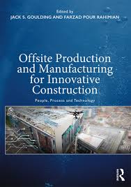 Offsite Production And Manufacturing For Innovative Construction Ebook Rental Innovation Manufacturing Types Of Architecture