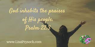 When that happens, god's authority touches earth and things. God Inhabits The Praises Of His People Psalm 22 3 Singtohim Faith Praisehimtoday Psalm 22 Psalms Praise