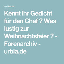 Kennt Ihr Gedicht Fur Den Chef Was Lustig Zur Weihnachtsfeier Forenarchiv Urbia De Weihnachtsfeier Gedichte Feier