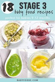 These quick, easy homemade baby food recipes are packed with vitamins and minerals, and they'll also save you money at the grocery store. 18 Stage 3 Baby Food Recipes Easy Delicious Baby Foode