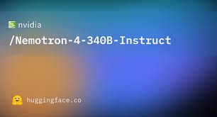 nvidia/Nemotron-4-340B-Instruct · Hugging Face : r/LocalLLaMA