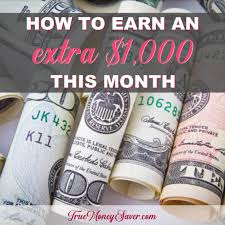 What would that mean for you? How To Make 1000 Dollars Fast This Month To Pay Off Debt