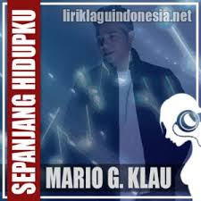 Lirik Lagu Mario G Klau Sepanjang Hidupku