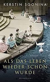Als Das Leben Wieder Schon Wurde Amazon De Kerstin Sgonina Bucher In 2020 Bucher Bucher Lesen Leben