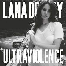 This is not my song, but the cover is produced. Lana Del Rey Ultraviolence Review Jonathan Hill Dot Eu