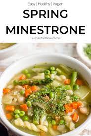 Spring Minestrone Soup Healthy Vegan Soup Lavender Macarons Vegan Soup Recipes Spring Soups Spring Soup Recipes