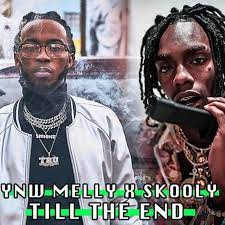 New Music Ynw Melly Skooly Till The End New Music Hip Hop Music Music Album Cover