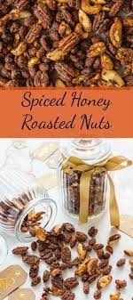 Spiced Honey Roasted Nuts Roasted Nuts Honey Recipes Honey Roasted Pecans