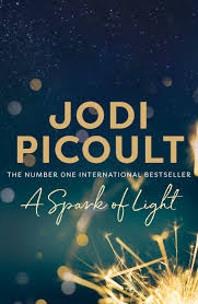 A Spark Of Light Jodi Picoult 9781760110529 Allen Unwin Australia