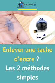 Enlever Une Tache D Encre Les 2 Methodes Simples En 2020 Enlever Tache D Encre Tache Encre Tache