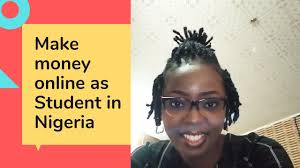 The scammer uses this communication to gain confidence, then asks for money. How To Make Money Online As A Student In Nigeria Youtube