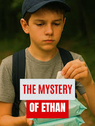 El Misterio de Ethan: La Impactante Historia