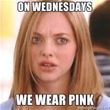 On Wednesdays We Wear Pink Memes