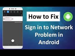 Android System Sign Into Network Error Detailed Login Instructions Loginnote