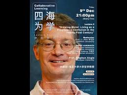 Prof. Stephen Angle_Growing Moral: Living as a Progressive Confucian in the  Twenty-First Century