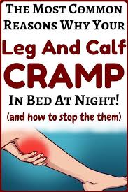 Easy To Solve Leg Cramps At Night Calf Cramps Leg Cramps