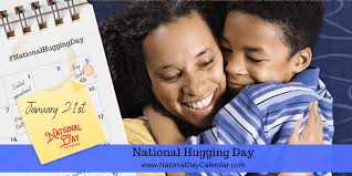 This holiday is more meaningful than ever this year, too. National Hugging Day January 21 National Day Calendar