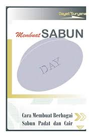 Tertarik untuk mengetahui cara membuat sabun lerak? 9781492266525 Cara Membuat Sabun Cara Praktis Membuat Sabun Abebooks Suryana Dayat 1492266523