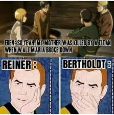 Too Soon Who Out There Loves Attack On Titan I Need To Rewatch Season 2 Still As I Didn T Really P Attack On Titan Meme Attack On Titan Funny Attack On