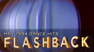 Flahback May 1994 Dance Hits