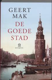 Bol Com De Goede Stad Geert Mak 9789046701867 Boeken