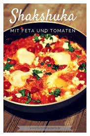 Shakshuka Tim Malzer Und Kitchen Impossible Sei Dank Feinschmeckerle Foodblog Stuttgart Reutlingen Schwabische Alb Shakshuka Rezept Essen Kochen Shakshuka