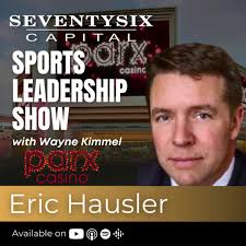Eric Hausler, CEO of Parx Casino, joins Wayne Kimmel
