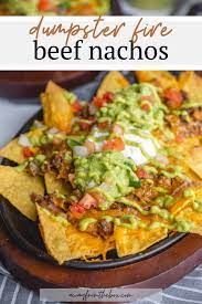 Dumpster Fire Nachos Recipe Nachos Beef Homemade Cheese Sauce Nachos