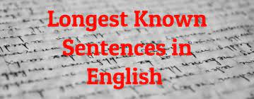 Example sentences with the word longest. 10 Longest Known Sentences In English Largest Org