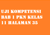 Simpansimpan jawaban pkn uji kompetensi 6 kelas 11 untuk nanti. Uji Kompetensi Bab 1 Pkn Kelas 11 Halaman 35 Operator Sekolah