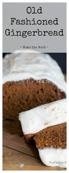 Old Fashioned Gingerbread Gingerbread Cake Recipe Breakfast Dessert Cake Recipes