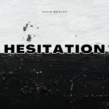 Hesitation” out now