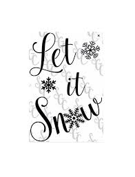 Let It Snow Let It Snow Let It Snow Reusable Stencil Let It Snow With Snowflakes 2 Sizes To Choose From Custom Stencils Stencils Let It Snow