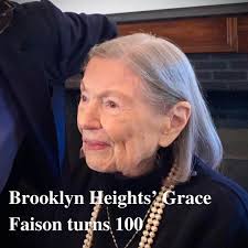 The reason you keep going in life is because of friendships, and being  connected and caring for each other,” said Grace Gray Faison, 100, at a  birthday party in her honor Nov.