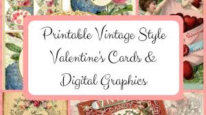 Send free valentine cards online (printable) to your loved one on this valentines day and express your love with our 1000+ free valentine cards. Printable Vintage Style Valentine S Cards Digital Graphics