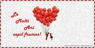 Lumea redevine noua cu fiecare copil care intra in viata noastra.. Felicitari Pentru Copii Happy Birthday Wishes Happy Birthday Happy Brithday