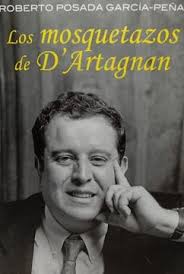 Libro Los Mosquetazos de D'Artagnan De Roberto Posada