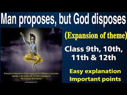 Man proposes god disposes figure of speech. Man Proposes But God Disposes Expansion Of Idea Proverb Slogan Thought Idioms Essay Youtube