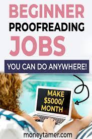 35 Best Online Proofreading Jobs For Beginners Earn 50 Hr Proofreading Jobs Money Making Jobs Online Jobs From Home
